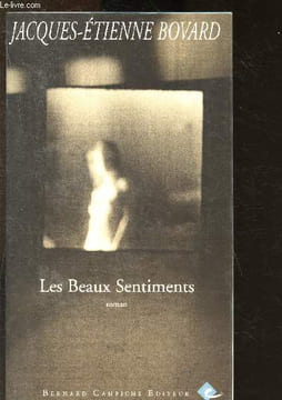 Les beaux sentiments. Bovard Jacques-Etienne