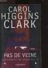 Pas de veine. Higgins Cark Carol