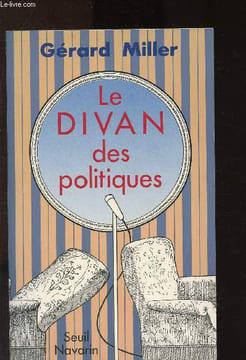 Le divan des politiques. Miller Gérard