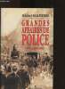 Grandes affaires de police - Paris 1800-1900. Malherbe Michel
