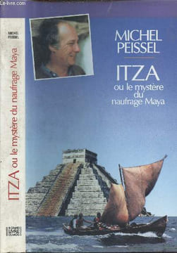 Itza ou le mystère du naufrage Moza. Peissel Michel