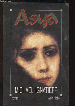 Asya. Ignatieff Michael