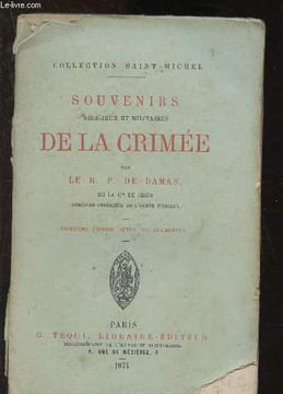 Souvenirs religieux et militaires de la Crimée.. de Damas R?.P.