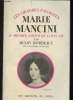 Marie Mancini - Le premier amour de Louis XIV. Bordeaux Henry