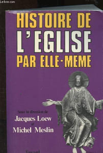 Histoire de l'Eglise par elle-même