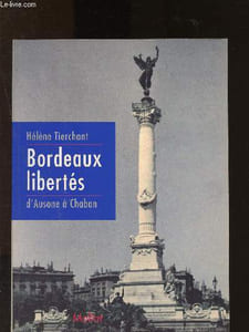 Bordeaux libertés d'Ausone à Chaban