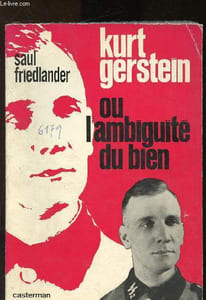 Kurt Gerstein ou l'ambiguïté du bien