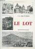 Le Lot : Histoire, géographie, statistique, administration. Malte-Brun V.A.