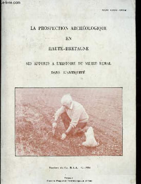 La prospection archéologique en Haute-Bretagne ses apports à l'histoire du milieu rural das l'Antiquité. Ce R.A..A