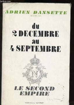 Du 2 décembre au 4 décembre : Le Second Empire. Dansette Adrien