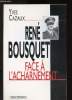René Boursquet face à l'acharnement. Cazaux Yves