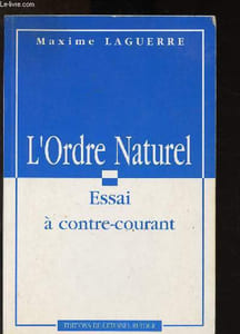L'ordre naturel : Essai à contre-courant