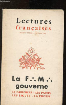 Lectures françaises - N) spécial - Octobre 1958 : La Franc-maçonnerie gouverne. Saint-Charles Pierre, Martin Jean-Louis, Virebeau