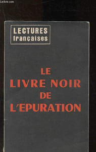 Lectures françaises n°89-90 - Août-Septembre 1964 : le livre noir de l'épuration