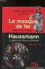 Le masque de fer : entre histoire et légende : Haussmann : la gloire du Second empire. Petitsfils Jean-Christian, Des Cars Jean