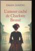 L'amour caché de Charlotte Brontë. Janzing Jolien