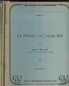 La France de Louis XIV - Fascicules I, II et III