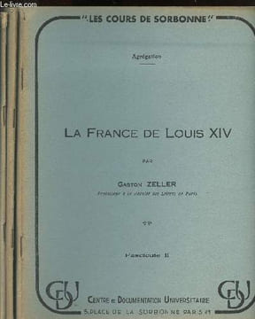 La France de Louis XIV - Fascicules I, II et III. Zeller Gaston