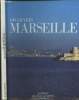 Découvrir Marseille. Boissieur Jean