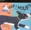 Wouf ! Wouf ! (un livre-jeux qui rend joyeux). Lloyd David,Hard Charlotte