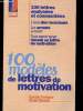 100 modèles de lettres de motivation. Fontaine Camille, Thivard Elodie