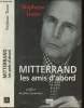 Mitterand les amis d'abord. Trano Stéphane