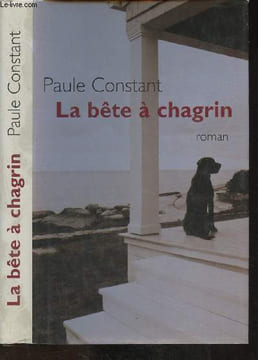 La bête à chagrin. Constant Paule