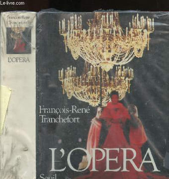 L'opéra. Tranchefort François-René