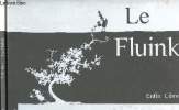 Le Fluink - Enfin ilbre. Renaut Philippe
