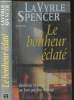 Le bonheur éclaté. Spencer La Vyrle