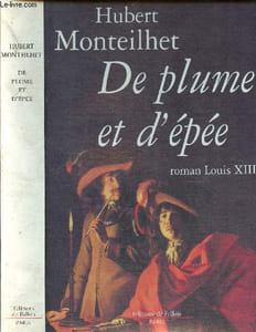 De plume et d'épée - roman Louis XIII