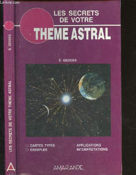 Les secrets de votre thème astral. Geddes S.