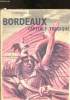 Bordeaux capitale tragique - Mai-Juin 1940. Planes Louis-Georges, Dufourg Robert