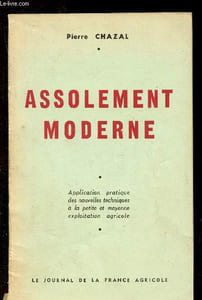 Assolement moderne : Application pratique des nouvelles techniques à la petite et moyenne exploitation agricole