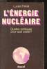 L'&eacute;nergie nucl&eacute;aire - Quelles politiques pour quel avenir ?. Thiriet Lucien