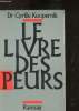 Le livre des peurs. Dr Koupernik Cyrille