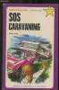 "S.O.S. caravaning et ""Tu ne feras jamais un marin""". Grey Peter, Bateman Robert