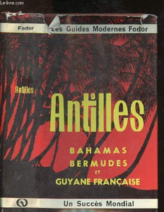 Antilles : Bahames - Bermudes et Guyane française