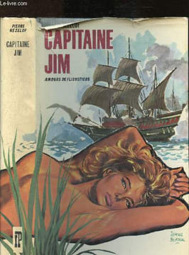 Amours de flibustiers (Capitaine Jim). Nezelof Pierre