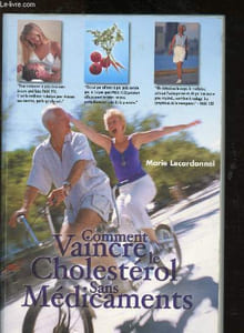 Comment vaincre le cholestérol sans médicaments