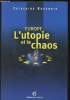 Europe : l'utopie et le chaos. Durandin Catherine