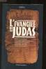 L'évangile de Judas - Du Codex Tchacos. Kasser Rodolphe, Meyer Marvin, Wurst Gregor