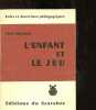 L'enfant et le jeu. Chateau Jean