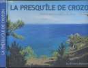 La presqu'île de Crozon - Découvertes Buissionnières - Volume II. Boulestreau Georges