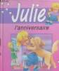 Julie - l'anniversaire. Van Wilderode Mireille