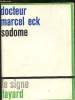 Sodome : Essai sur l'homosexualité. Docteur Eck Marcel
