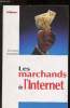 Les marchands de l'Internet. Hoeltgen Dominique