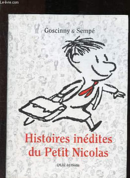 Histoires inédites du Petit Nicolas. Goscinny René / Sempé Jean-Jacques