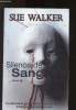 Silence de sang. Walker Sue