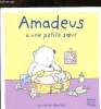 Amadeus a une petite soeur. De Galbert Elisabeth, Stanley Mandy